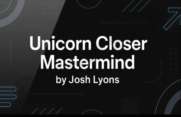 Download Josh Lyons – Unicorn Closer Mastermind