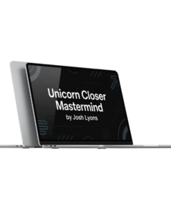 Josh Lyons – Unicorn Closer Mastermind