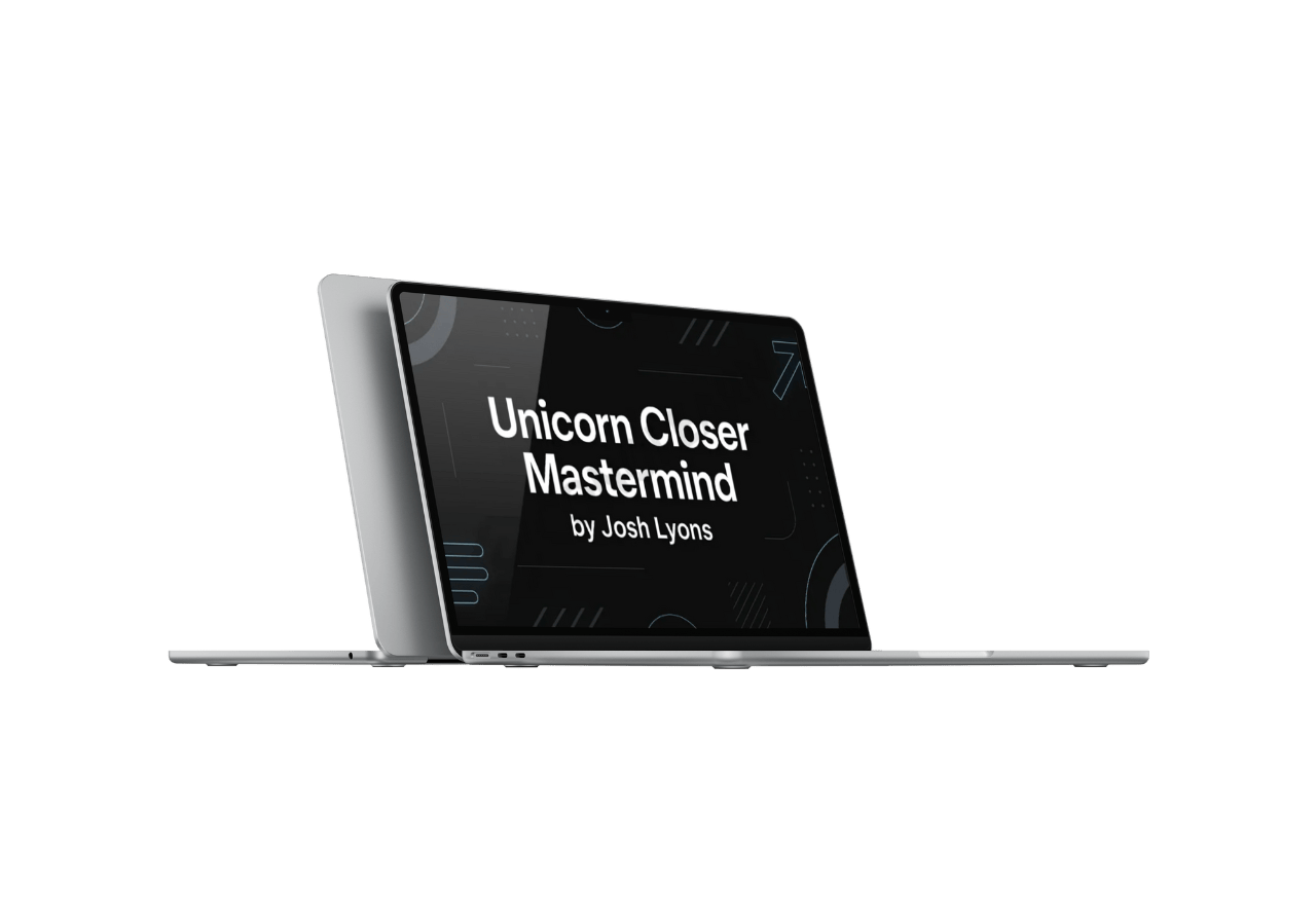 Josh Lyons – Unicorn Closer Mastermind