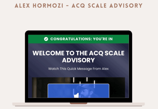 Download Alex Hormozi $18k Upsell – ACQ Scale Advisory