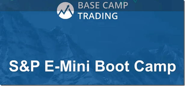 Download BaseCamp Trading – Emini Day Trading Boot Camp