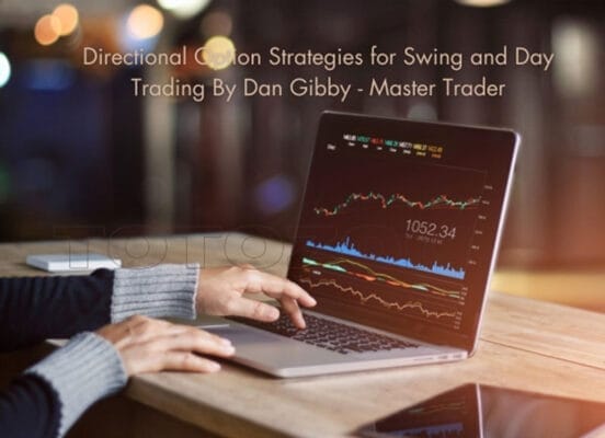 Download Dan Gibby – Master Trader – Directional Option Strategies for Swing and Day Trading